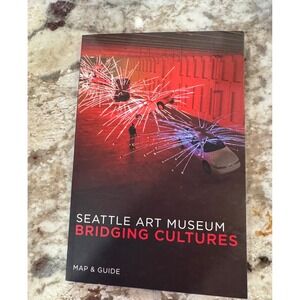Seattle Art Museum Bridging Cultures Map & Guide Scala 2007 Softcover 1857594800